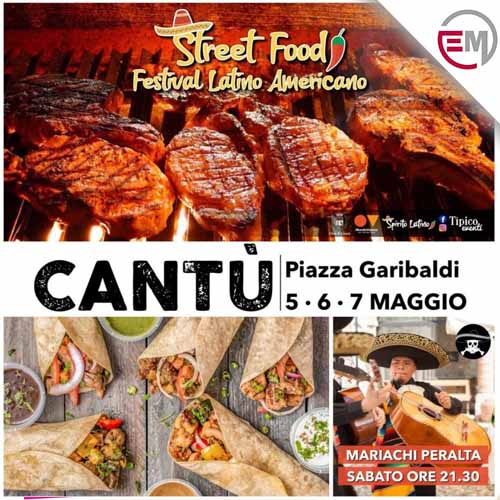 Street Food Festival Latino Americano 5-6-7 Maggio 2023 a Cantù