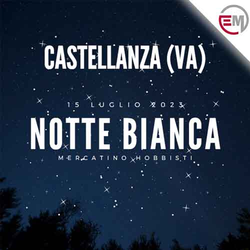 Notte Bianca a Castellanza - 15 Luglio 2023 - Mercatino hobbisti