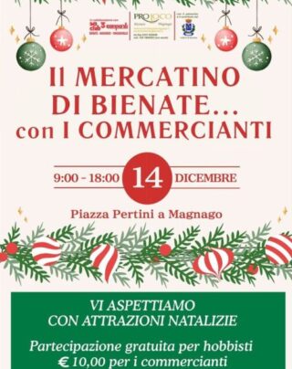 Il Mercatino di Bienate con i commercianti - 14 Dicembre 2025 - Magnago (VA)