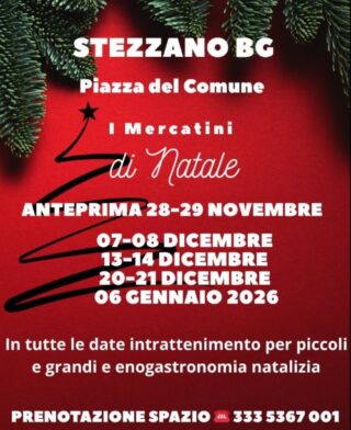 Mercatini di Natale - Calendario Novembre Dicembre 2025 Gennaio 2026 - Stezzano (BG) - 3335367001
